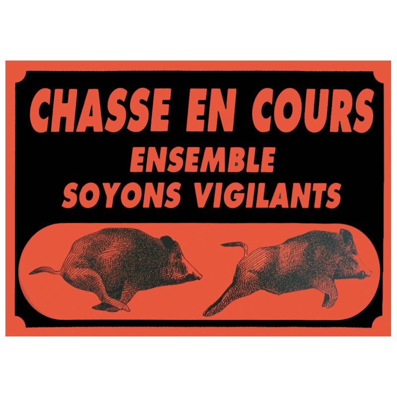Panneau pancarte akilux attention chasse en cour 60x40 cm